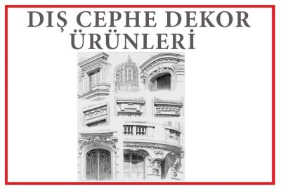 DIŞ CEPHE DEKOR ÜRÜNLERİ