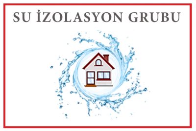 Su İzolasyon Ürünleri